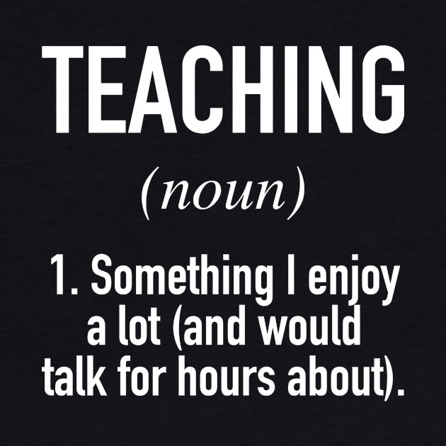 Teaching Defined by winwinshirt